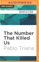 The Number That Killed Us