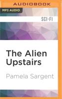 The Alien Upstairs