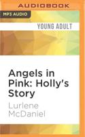 Angels in Pink: Holly's Story