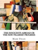 The Innocents Abroad or the New Pilgrims' Progress