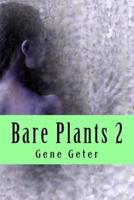 Bare Plants 2