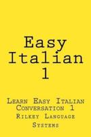 Easy Italian 1