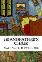 Grandfather's Chair