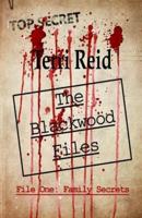 The Blackwood Files - File One: Family Secrets