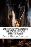 Oedipus Tyrannus Or Swellfoot the Tyrant