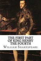 The First Part of King Henry the Fourth