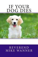 If Your Dog Dies