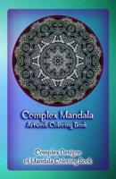 Complex Mandala Artwork Coloring Book