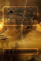Kingdom of Darkness in a Fallen World
