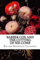 Barber Cox and the Cutting of His Comb