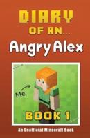 Diary of an Angry Alex
