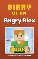 Diary of an Angry Alex