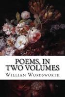 Poems, in Two Volumes