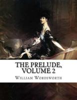 The Prelude, Volume 2