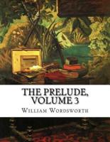 The Prelude, Volume 3