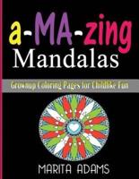 A-MA-Zing Mandalas