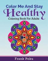 Color Me And Stay Healthy