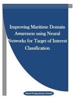 Improving Maritime Domain Awareness Using Neural Networks for Target of Interest Classification
