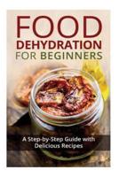 Food Dehydration for Beginners