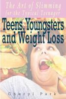 Teens, Youngsters And Weight Loss