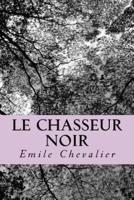 Le Chasseur Noir