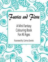 Faeries and Flora