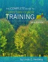 The Complete Guide to Christian Coach Training