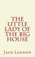 The Little Lady of the Big House