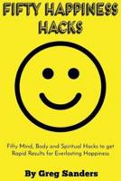 Fifty Happiness Hacks