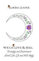 Wicca! Love & Soul