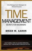 Time Management Secrets for Beginners