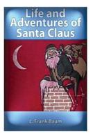 The Life and Adventures of Santa Claus (1902) By