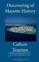 Discovering of Mayotte, History, Culture and Tourism in Mayotte