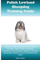 Polish Lowland Sheepdog Training Guide Polish Lowland Sheepdog Training Book Includes