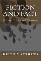 Fiction and Fact