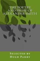 The Poetry and Prose of Alexander Smith