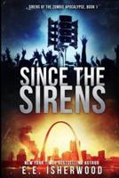 Since The Sirens