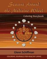 Seasons Around the Medicine Wheel