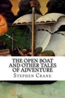 The Open Boat And Other Tales Of Adventure