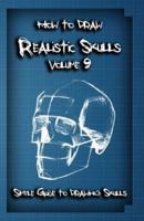 How To Draw Realistic Skulls Volume 9