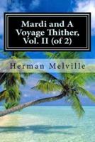 Mardi and A Voyage Thither, Vol. II (Of 2)