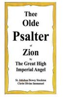 Thee Olde Psalter of Zion