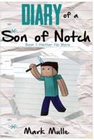 Diary of a Son of Notch (Book 1)