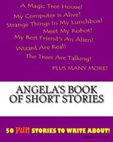 Angela's Book Of Short Stories
