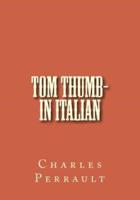 Tom Thumb- In Italian