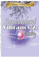 Concordant Vibrancy 2