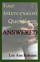 Your Intercession Questions Answered