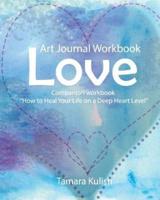 Love Art Journal Workbook