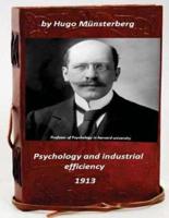 Psychology and Industrial Efficiency (Original Version)