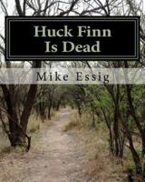 Huck Finn Is Dead